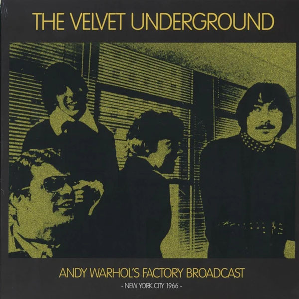 VELVET UNDERGROUND: Andy Warhol's Factory Broadcast New York City 1966 2xLP